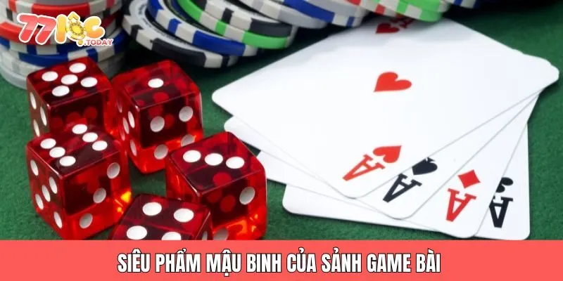 GAME BÀI 77LOC 3 Siêu phẩm mậu binh của sảnh game bài