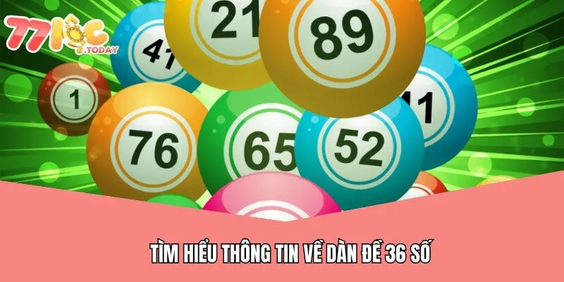 Tìm hiểu thông tin về dàn đề 36 số